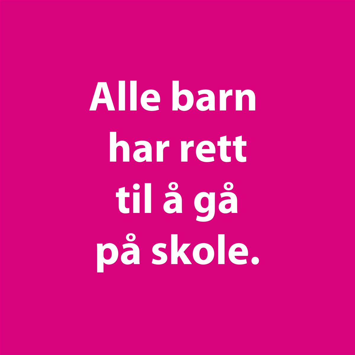 Alle barn har rett til å gå på skole